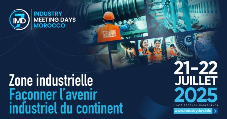Industry Meeting Days Morocco 2025 : Façonner l’avenir industriel de l’Afrique autour de l’innovation et de la coopération